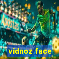 vidnoz face